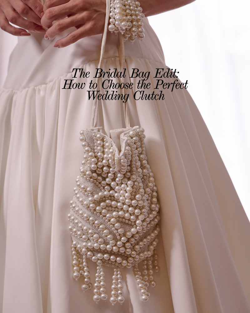 The Bridal Bag Edit: How to Choose the Perfect Wedding Clutch